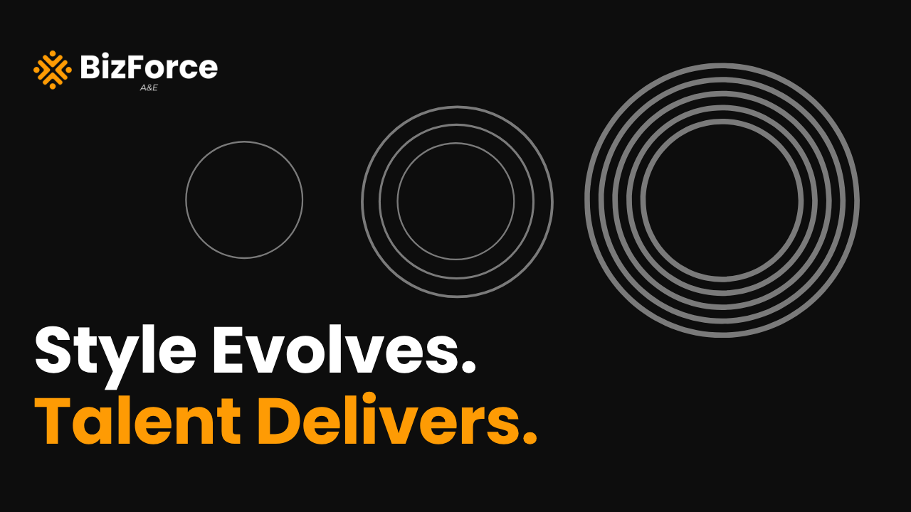 BizForce A&E blog thumbnail featuring the text "Style Evolves. Talent Delivers." next to an abstract graphic of progressive concentric circles.