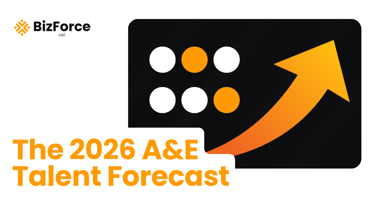 BizForce A&E blog thumbnail titled "The 2026 A&E Talent Forecast" featuring an abstract icon grid and a large upward-trending orange arrow.